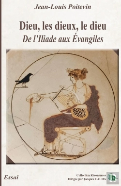 Bertrand.pt - Dieu, Les Dieux, Le Dieu : De L'Iliade Aux Évangiles