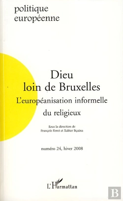 Bertrand.pt - Dieu Loin De Bruxelles : L'Européanisation Informelle Du Religieux