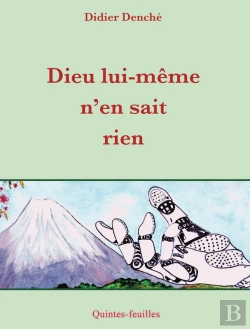 Bertrand.pt - Dieu Lui-Même N'En Sait Rien
