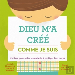 Bertrand.pt - Dieu M'A Créé Comme Je Suis ; Un Livre Pour Aider Les Enfants À Protéger Leur Corps