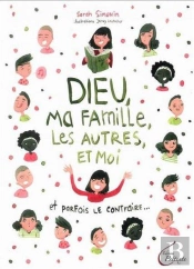 Dieu, Ma Famille, Les Autres Et Moi