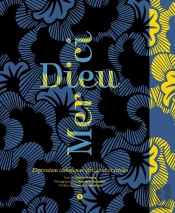 Dieu Merci : Expressions Catholiques Africaines Et Créoles