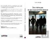 Dieu N'Aime Pas Ce Que Nous Sommes Devenus
