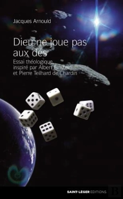 Bertrand.pt - Dieu Ne Joue Pas Aux Dés ; Essai Théologique, Inspiré Par Albert Einstein Et Pierre Teilhard De Chardin