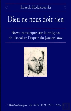 Bertrand.pt - Dieu Ne Nous Doit Rien ; Brève Remarque Sur La Religion De Pascal Et L'Esprit Du Jansénisme