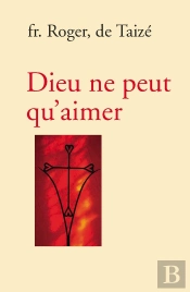 Dieu Ne Peut Qu'Aimer