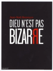 Dieu N'Est Pas Bizarre  (2011)