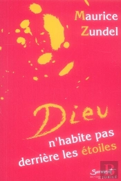 Dieu N'Habite Pas Derrière Les Étoiles