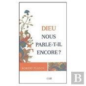 Dieu Nous Parle-T-Il Encore ?