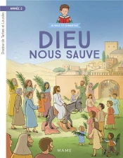 Dieu Nous Sauve ; Année 2 ; Document Enfant