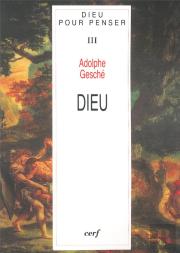 Dieu Pour Penser Tome 3