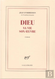 Dieu, Sa Vie, Son Oeuvre
