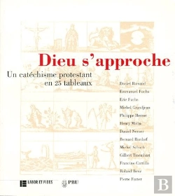 Bertrand.pt - Dieu S'Approche : Un Catéchisme Protestant En 25 Tableaux