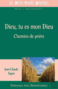Bertrand.pt - Dieu, Tu Es Mon Dieu ; Chemins De Prière