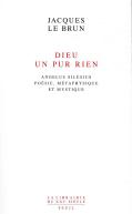 Dieu, Un Pur Rien ; Angelus Silesius : Poésie, Métaphysique Et Mystique