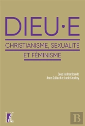 Dieu.E - Christianisme, Sexualite Et Feminisme