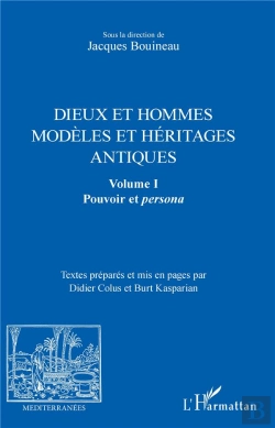 Bertrand.pt - Dieux Et Hommesmodèles Et Héritages Antiques T.1 ; Pouvoir Et Persona