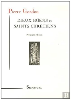 Bertrand.pt - Dieux Païens Et Saints Chrétiens