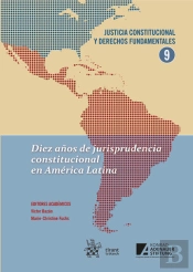 Diez Años De Jurisprudencia Constitucional En America Latina
