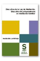 Diez Años De La Ley De Mediacion Diez Años De Jurisprudenci