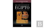 Diez Años Excavando En Egipto