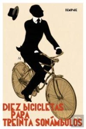 Diez Bicicletas Para Treinta Sonámbulos
