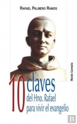 Bertrand.pt - Diez Claves Del Hno. Rafael Para Vivir El Evangelio