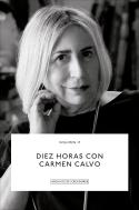 Diez Horas Con Carmen Calvo.
