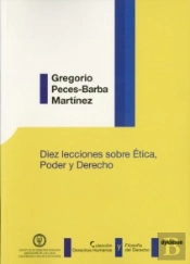 Diez Lecciones Sobre Ética, Poder Y Derecho