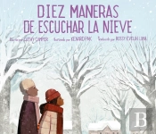 Diez Maneras De Escuchar La Nieve