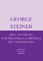 Diez (Posibles) Razones Para La Tristeza Del Pensamiento