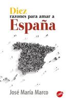 Diez Razones Para Amar A España