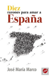 Diez Razones Para Amar A España