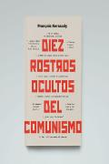 Diez Rostros Ocultos Del Comunismo