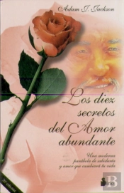 Diez Secretos Del Amor Abundante, Los