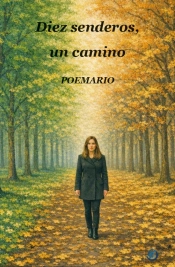 Diez Senderos, Un Camino.
