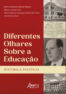 Bertrand.pt - Diferentes Olhares Sobre A Educação: Histórias E Políticas
