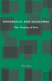 Difference And Disavowal