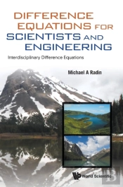 Difference Equations For Scientists And Engineering: Interdisciplinary Difference Equations