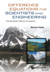 Difference Equations For Scientists And Engineering: Interdisciplinary Difference Equations