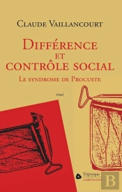 Différence Et Contrôle Social ; Le Syndrome De Procuste