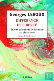 Différence Et Liberté ; Enjeux Actuels De L'Education Au Pluralisme