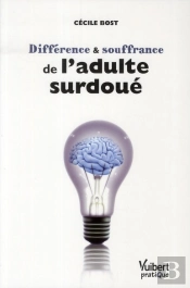 Difference Et Souffrance De L'Adulte Surdoue