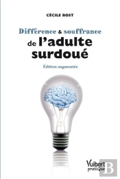 Différence et Souffrance de L'adulte Surdoué