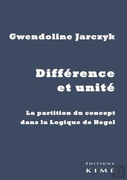 Bertrand.pt - Différence Et Unité ; La Partition Du Concept Dans La Logique De Hegel