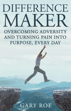 Bertrand.pt - Difference Maker: Overcoming Adversity And Turning Pain Into Purpose, Every Day (Adult Edition)