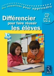 Différencier Pour Faire Réussir Les Élèves ; Cycle 2