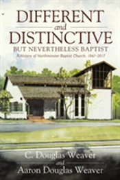 Different And Distinctive, But Nevertheless Baptist