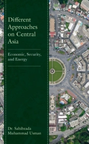 Different Approaches On Central Asia