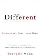 Different: Escaping the Competitive Herd